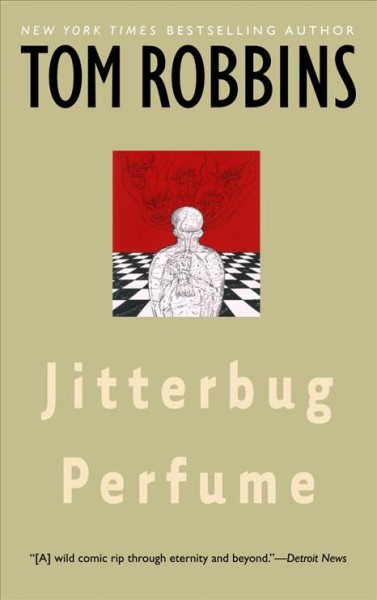 Jitterbug perfume / Tom Robbins.