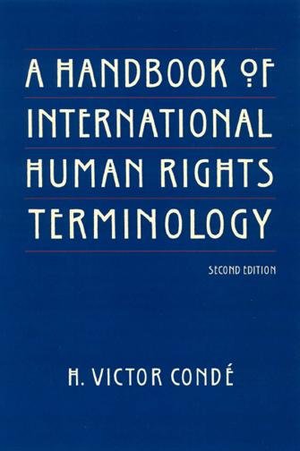 A handbook on international human rights terminology / H. Victor Condé.