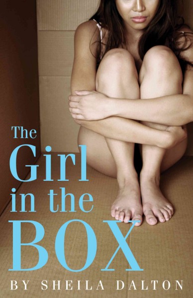 The girl in the box [electronic resource] / Sheila Dalton.