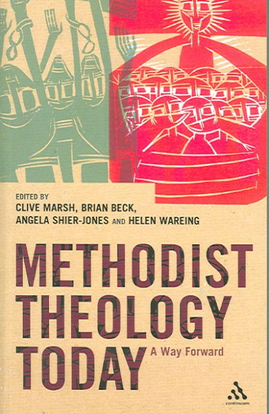 Methodist theology today [electronic resource] / Clive Marsh.