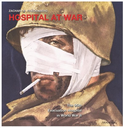 Hospital at war [electronic resource] : the 95th Evacuation Hospital in World War II / Zachary B. Friedenberg.