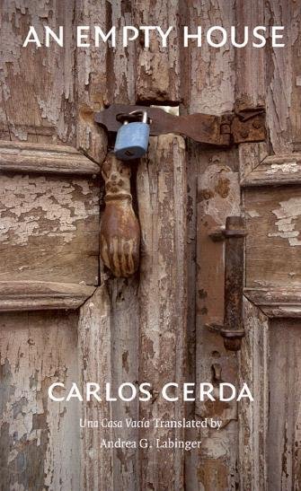 An empty house [electronic resource] / Carlos Cerda ; translated by Andrea G. Labinger.