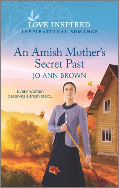 An Amish mother's secret past / Jo Ann Brown.