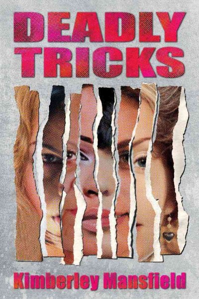 Deadly tricks [electronic resource] / Kimberley Mansfield.