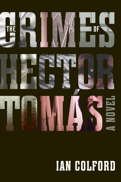 The crimes of Hector Tomás / Ian Colford.