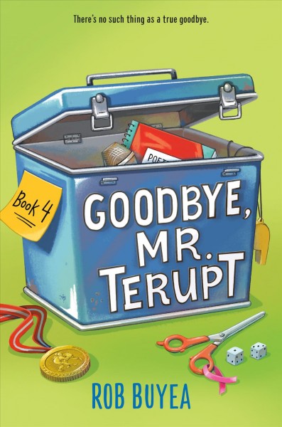Mr. Terupt.  Book 4 : Goodbye, Mr. Terupt / Rob Buyea.