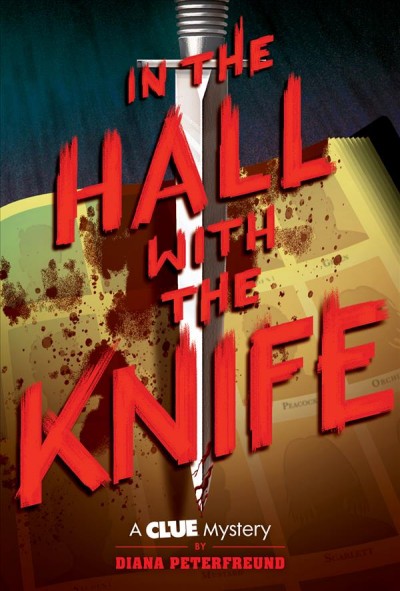 In the hall with the knife / by Diana Peterfreund.