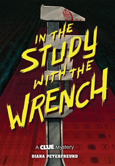In the study with the wrench / by Diana Peterfreund.