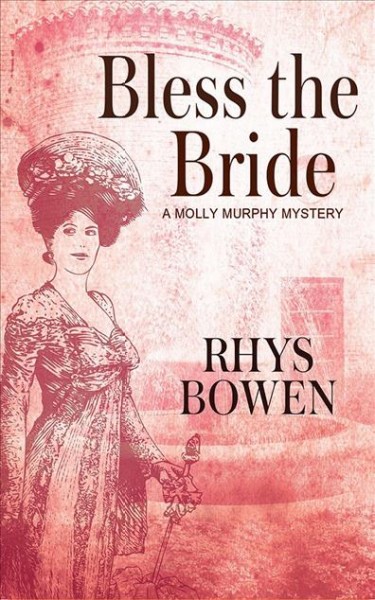 Bless the bride / Rhys Bowen.