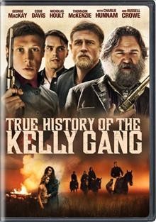 True history of the Kelly Gang [videorecording (DVD)].