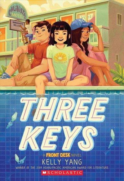 Three keys [electronic resource] : a Front Desk novel / Kelly Yang.