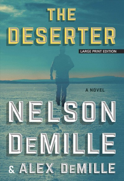 The deserter / Nelson DeMille, Alex DeMille.