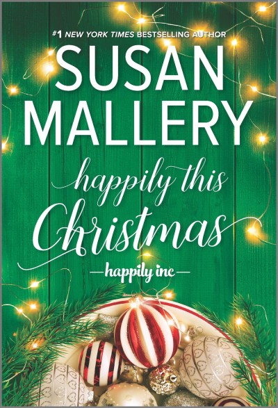 Happily this Christmas [electronic resource] : a novel / Susan Mallery.