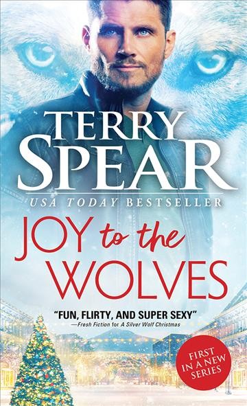 Joy to the wolves [electronic resource] / Terry Spear.