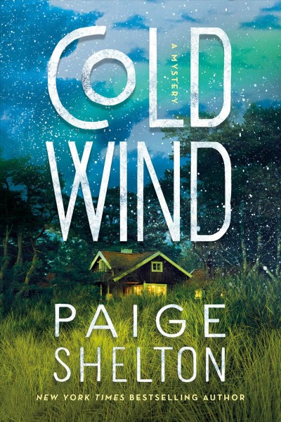 Cold wind : a mystery / Paige Shelton.