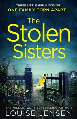 The stolen sisters / Louise Jensen.
