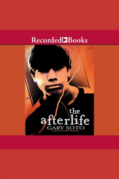The afterlife [electronic resource]. Gary Soto.