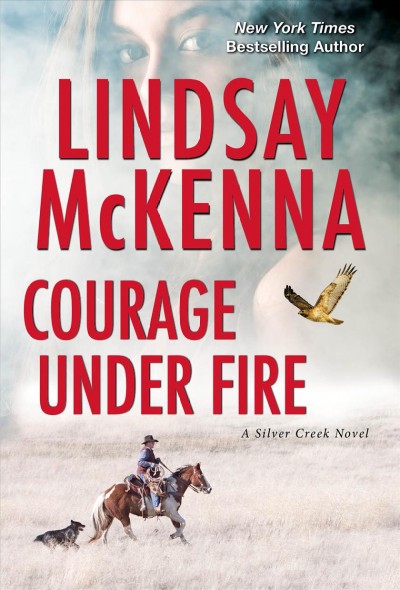 Courage under fire / Lindsay McKenna.