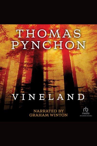 Vineland [electronic resource]. Thomas Pynchon.