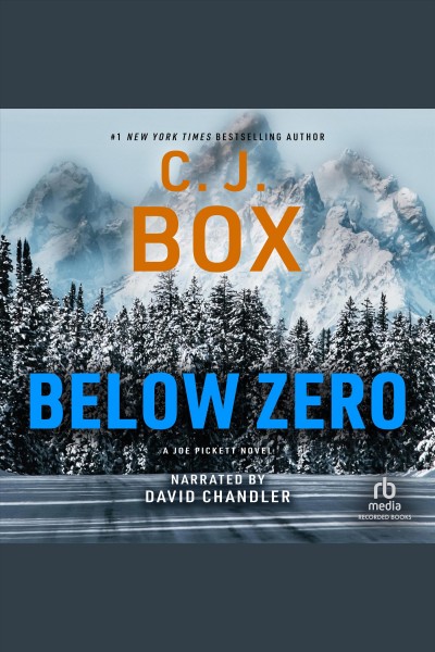 Below zero [electronic resource] : Joe pickett series, book 9. C. J Box.