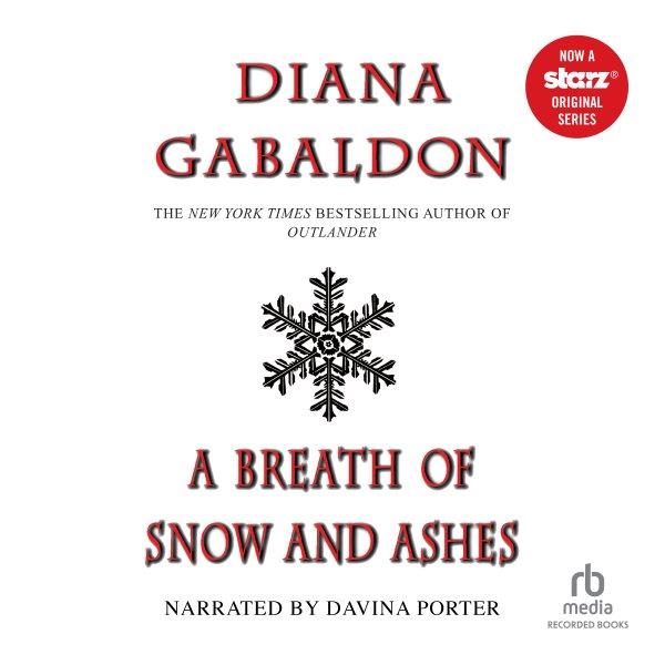 A breath of snow and ashes [electronic resource] : Outlander series, book 6. Diana Gabaldon.