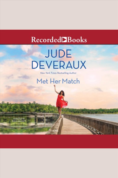 Met her match [electronic resource] : Summer hill series, book 2. Jude Deveraux.