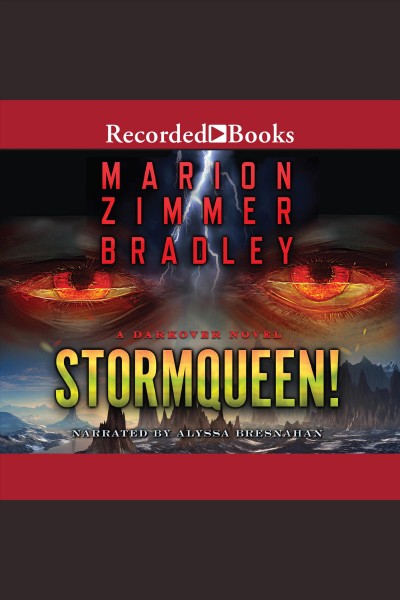 Stormqueen! [electronic resource] : Darkover series, book 3. Marion Zimmer Bradley.