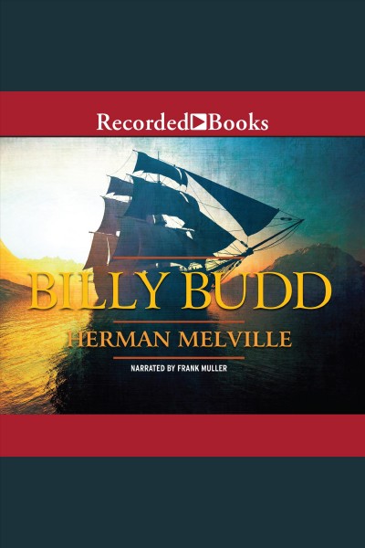 Billy budd, sailor [electronic resource]. Herman Melville.