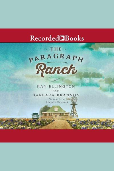 The paragraph ranch [electronic resource] : Paragraph ranch series, book 1. Brannon Barbara A.
