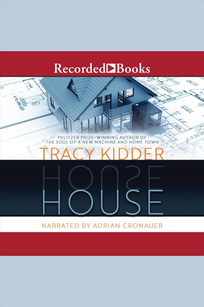 House [electronic resource]. Kidder Tracy.
