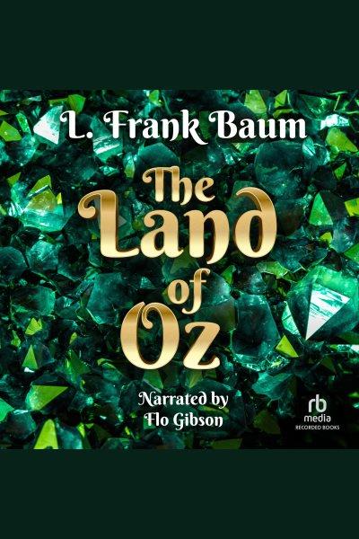 The land of oz [electronic resource] : Oz series, book 2. L. Frank Baum.