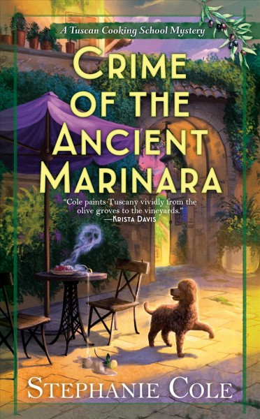 Crime of the ancient marinara / Stephanie Cole