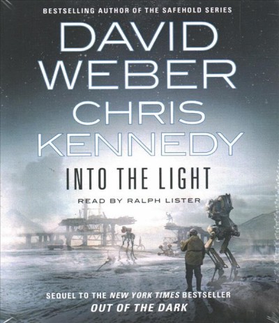 Into the light / David Weber and Chris Kennedy.