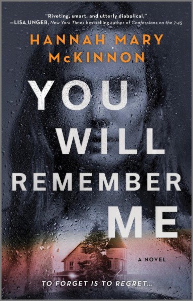 You will remember me / Hannah Mary McKinnon.