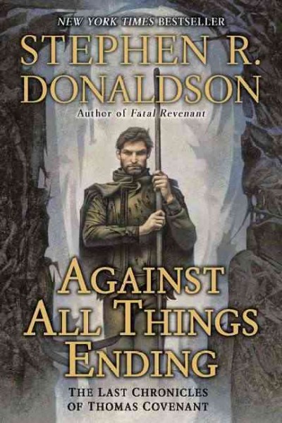 Against all things ending / Stephen R. Donaldson.