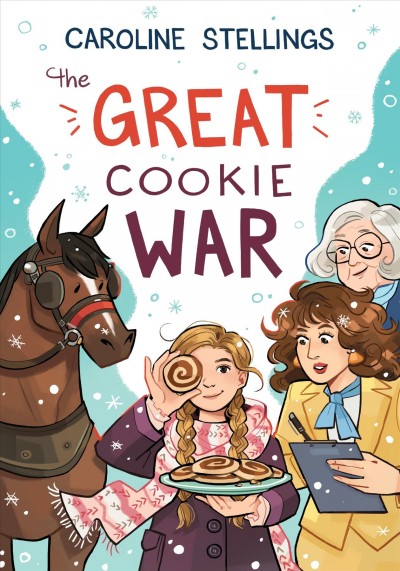 The great cookie war / Caroline Stellings.