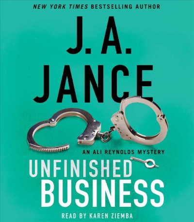 Unfinished business [compact disc] / J.A. Jance.