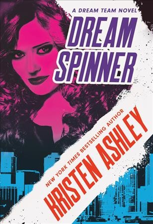 Dream spinner / Kristen Ashley.