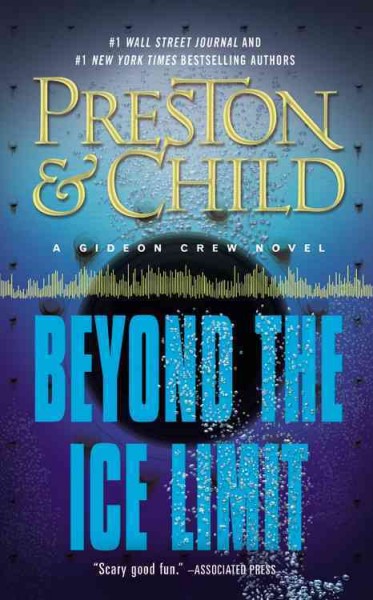 Beyond the ice limit / A Gideon Crew novel / Douglas Preston & Lincoln Child.