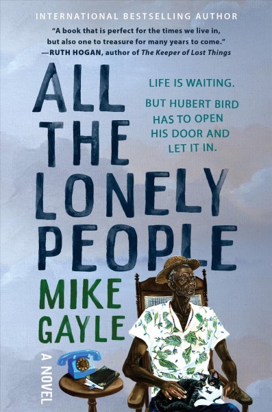 All the lonely people / Mike Gayle.