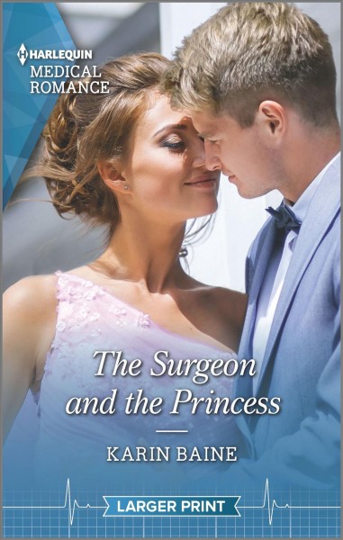 The surgeon and the princess / Karin Baine.