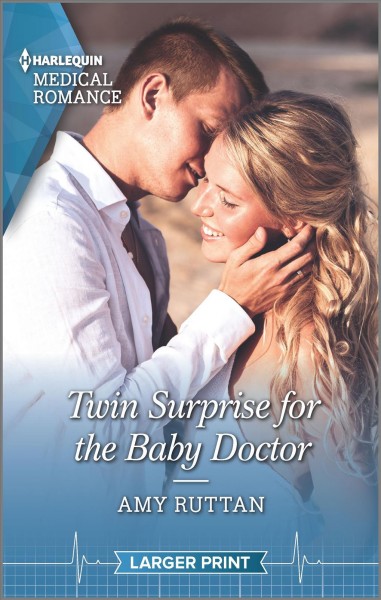 Twin surprise for the baby doctor / Amy Ruttan.