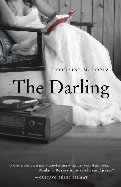 The darling / Lorraine M. Lopez.