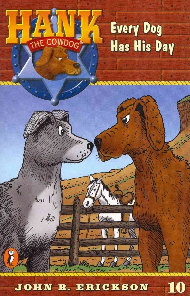 Every dog has his day / John R. Erickson ; illustrations by Gerald L. Holmes. [jjf]