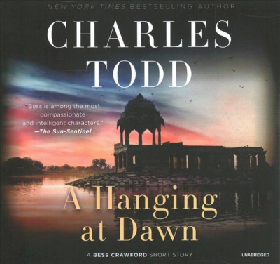 A hanging at dawn [sound recording] / Charles Todd.
