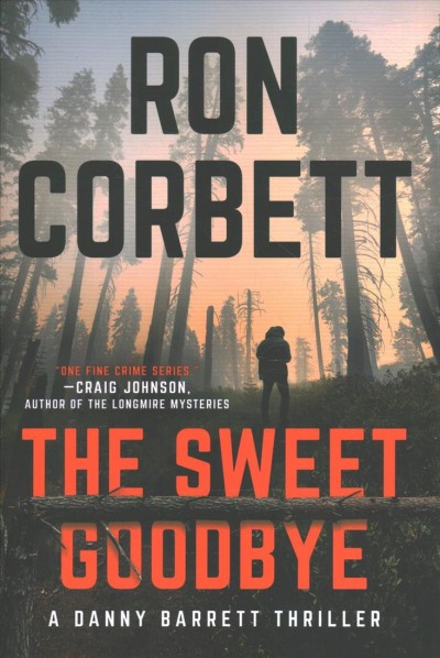 The sweet goodbye / Ron Corbett.