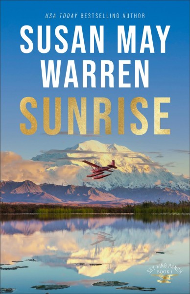 Sunrise / Susan May Warren.