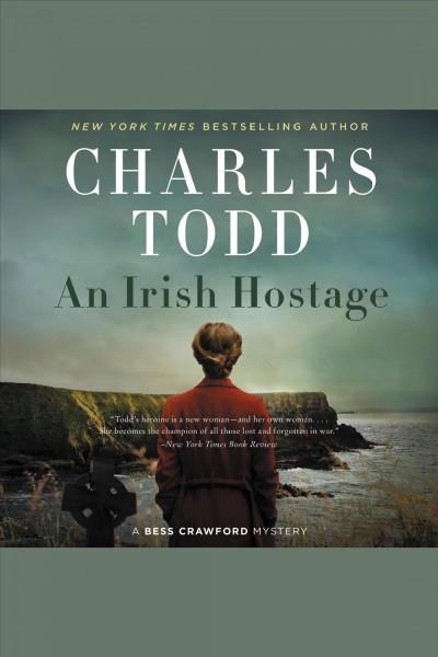 An Irish hostage / Charles Todd.