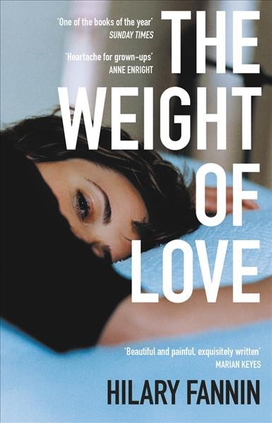 The weight of love / Hilary Fannin.