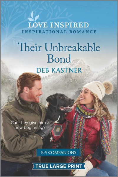 Their unbreakable bond [large print] / Deb Kastner.